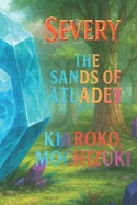 Severy: The Sands of Atladey