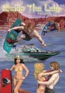 Shake The Lake - Volume #1 — Graphic Novels