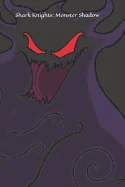 Shark Knights: Monster Shadow