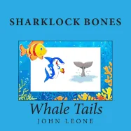 Sharklock Bones: Whale Tails