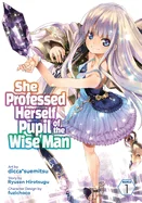 She Professed Herself Pupil of the Wise Man (Manga) Vol. 1 — Isekai