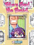"She's Sed," He Said — Manga