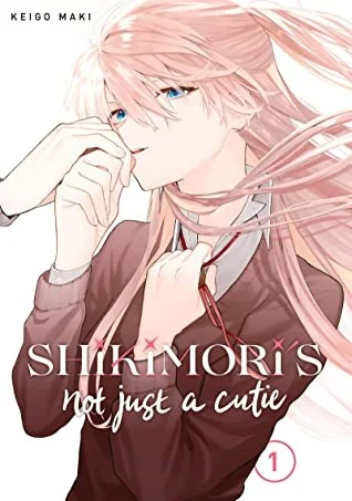 Shikimori's Not Just a Cutie Vol 1