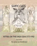 Ships' Cats: Kitties on the High Seas 1777-1912