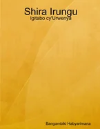 Shira Irungu: Igitabo cy'Urwenya