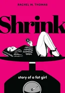 Shrink: Story of a Fat Girl