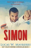 Simon: Not Your Average Superhero — Superhero Comics