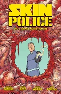 Skin Police Vol. 1: Crimes Against Nature