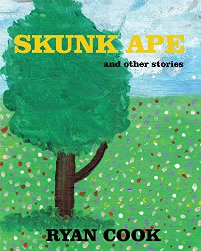 Skunk Ape: and other stories — Graphic Novels