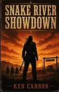Snake River Showdown: A Western set in 1870s Snake River valley. A ranch threatened by a cunning lawyer and gunmen.
