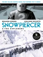 Snowpiercer Vol. 2: The Explorers (Graphic Novel)