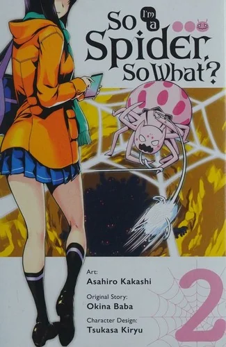 So I'm a Spider, So What?, Vol. 2 (Manga): Volume 2 — Manga