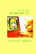 So isses Part II: Stories for Kids - English Edition