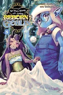 So What's Wrong with Getting Reborn as a Goblin?, Vol. 8: Volume 8 — Manga