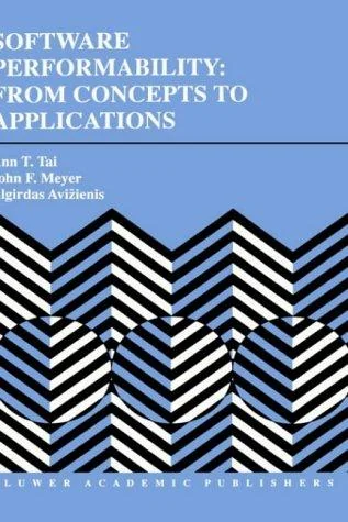 Software Performability: From Concepts to Applications (1996)