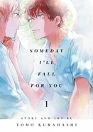 Someday I'll Fall for You, Vol. 1 — Boys Love