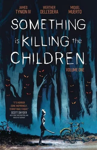 Something Is Killing the Children Vol. 1