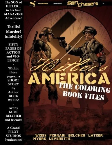 Son Chasers: Hitler's America Coloring Book
