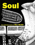 Soul: The Collected Comics of Mac McGill