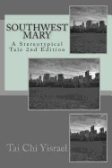 SouthWest Mary: A Stereotypical Tale