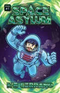 Space Asylum Issue #1: The Sutallite Disaster