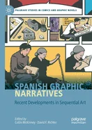 Spanish Graphic Narratives: Recent Developments in Sequential Art (2020) — Graphic Novels