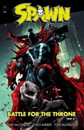 Spawn: Battle for the Throne Part 2 — Superhero Comics