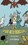 Speak With Monsters and Other Comics