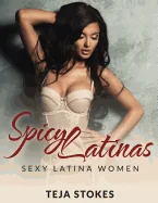 Spicy Latinas: Sexy Latina Women