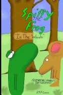 Spiffy the Frog: In the Woods