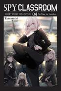 Spy Classroom Short Story Collection, Vol. 4 (Light Novel): Volume 4