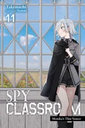Spy Classroom, Vol. 11 (Light Novel): Monika's Thin Veneer