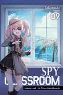 Spy Classroom, Vol. 9 (Light Novel): Annette and Her Many Knickknacks Volume 9