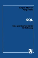 SQL: Eine Praxisorientierte Einfuhrung (Softcover Reprint of the Original 1st 1993)