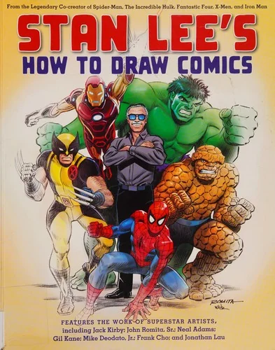 Stan Lee's How to Draw Comics: From the Legendary Co-Creator of Spider-Man, the Incredible Hulk, Fantastic Four, X-Men, and Iron Man