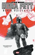 Star Wars: Boba Fett - Black, White & Red Treasury Edition