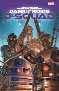 Star Wars: Dark Droids - D-Squad — Fantasy Comics