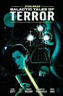 Star Wars: Galactic Tales of Terror Library Edition