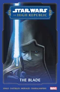 Star Wars: The High Republic - The Blade — Superhero Comics