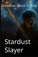 Stardust slayer