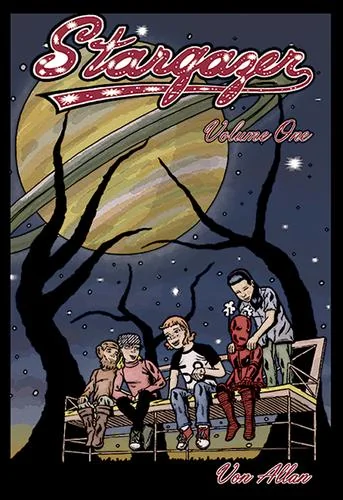 Stargazer - An Original All-Ages Graphic Novel Series: Volume 1: Three young friends are suddenly transported by a mysterious object to a far off magi