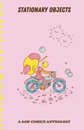 Stationary Objects: A SAW Comics Anthology