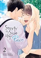 Stay by My Side After the Rain Vol. 2 — Boys Love