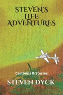 Steven's Life Adventures: Cartoons & Stories