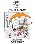 STick Tim Comics: STick of All Trades