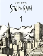 Stop The Rain, issue #1