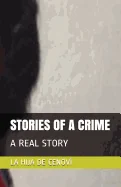 Stories of a Crime: A Real Story