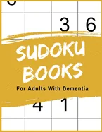 Sudoku Books For Adults With Dementia: 50 Puzzle Pages with Solutions - Paperback - Made In USA - Size 8.5x11