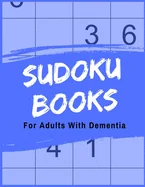 Sudoku Books For Adults With Dementia: 50 Puzzles Pages - Paperback - Made In USA - Size 8.5x11 - For People With Dementia — Graphic Novels
