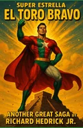 Super Estrella El Toro Bravo: Gran Luchador Mexicana